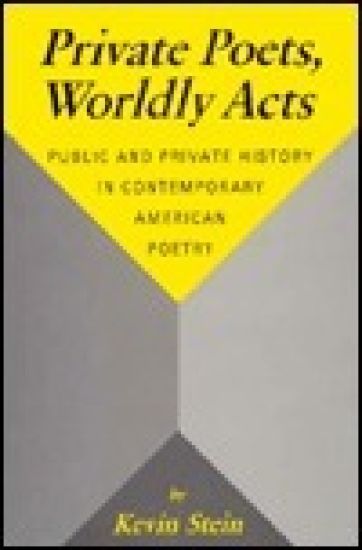 Private Poets, Worldly Acts