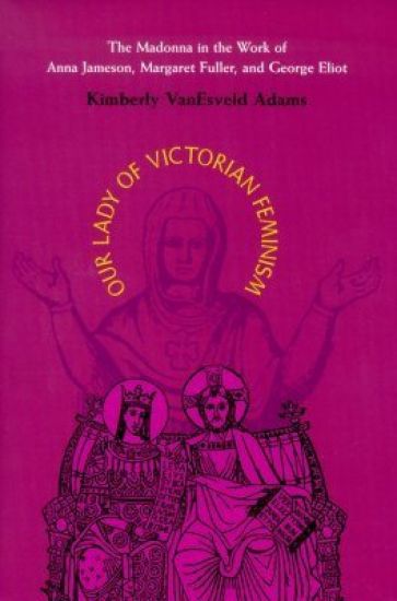 Our Lady of Victorian Feminism