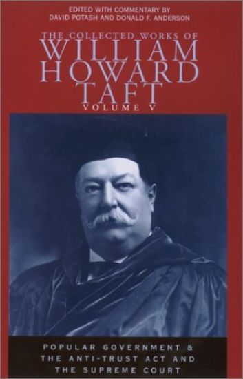 Collected Works of William Howard Taft, Volume V