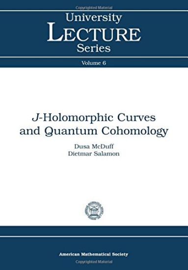 J-Holomorphic Curves and Quantum Cohomology