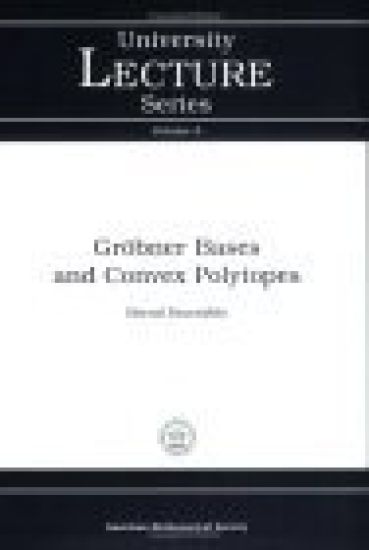 Grobner Bases and Convex Polytopes