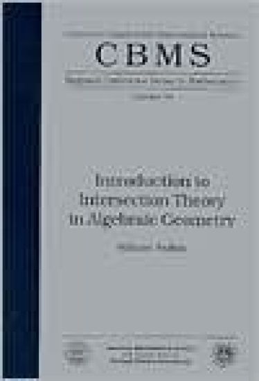 Introduction to Intersection Theory in Algebraic Geometry