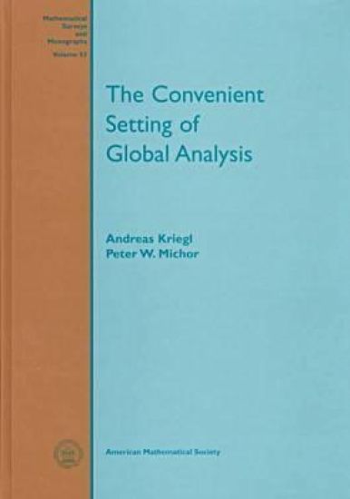 The Convenient Setting of Global Analysis