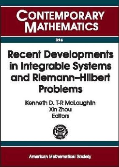 Recent Developments in Integrable Systems and Riemann-Hilbert Problems