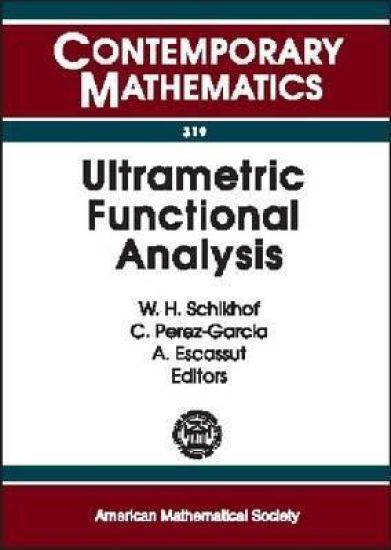 Ultrametric Functional Analysis