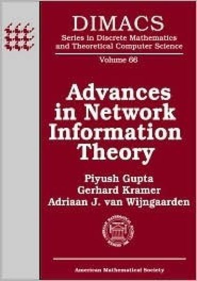 Advances In Network Information Theory