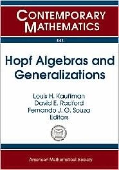Hopf Algebras and Generalizations