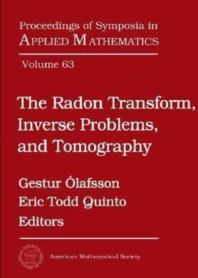 The Radon Transform, Inverse Problems, and Tomography