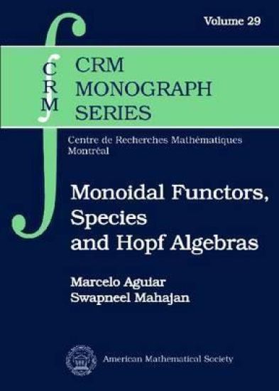 Monoidal Functors, Species and Hopf Algebras