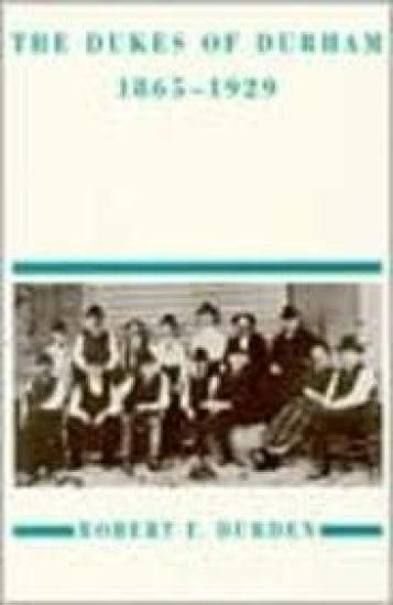 The Dukes of Durham, 1865-1929