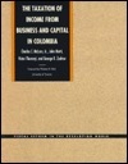 The Taxation of Income from Business and Capital in Colombia