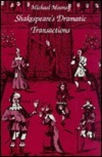 Shakespeare's Dramatic Transactions