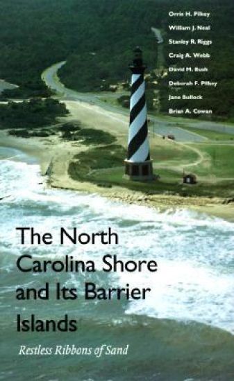 The North Carolina Shore and Its Barrier Islands