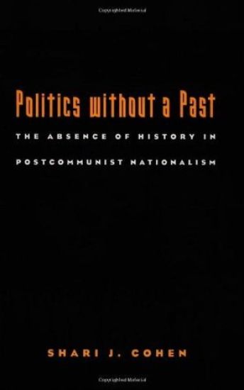 Politics Without a Past