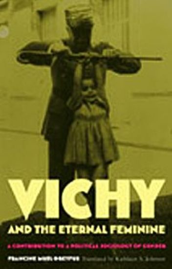 Vichy and the Eternal Feminine