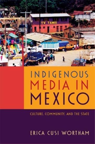 Indigenous Media in Mexico