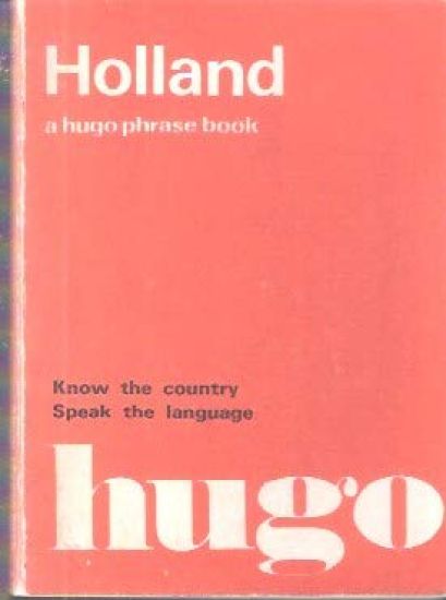 Holland a Hugo Phrase Book CB