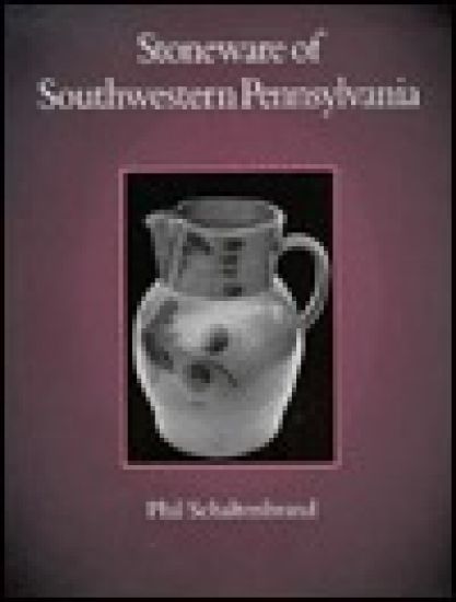Stoneware of Southwestern Pennsylvania
