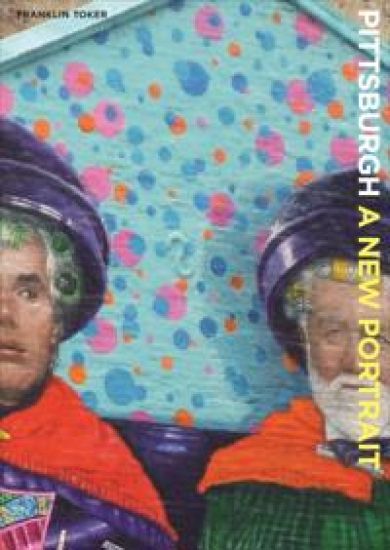 Pittsburgh A New Portrait