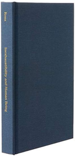 Inexhaustibility and Human Being