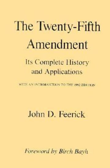 The Twenty-Fifth Amendment