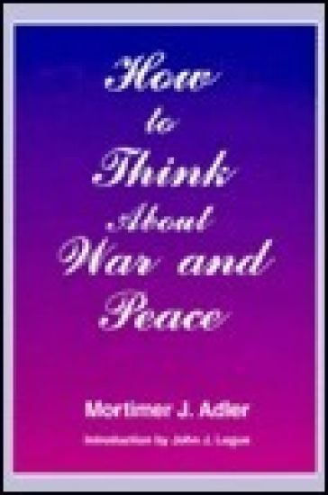 How to Think About War and Peace