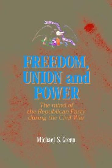 Freedom, Union, and Power