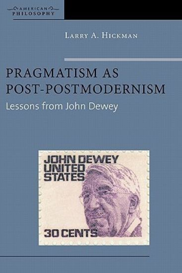 Pragmatism As Post-Postmodernism