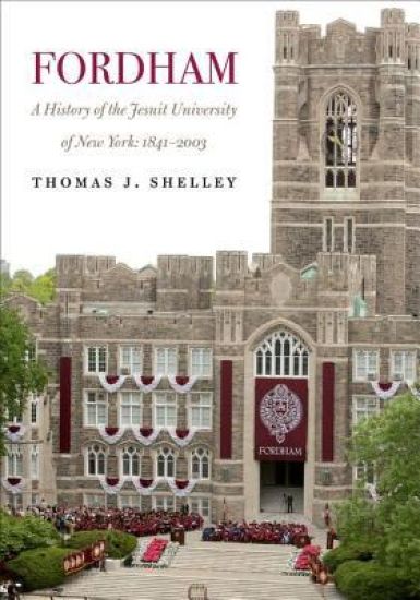 Fordham, a History of the Jesuit University of New York
