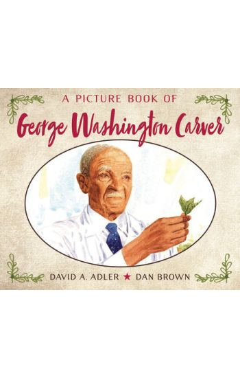 A Picture Book of George Washington Carver
