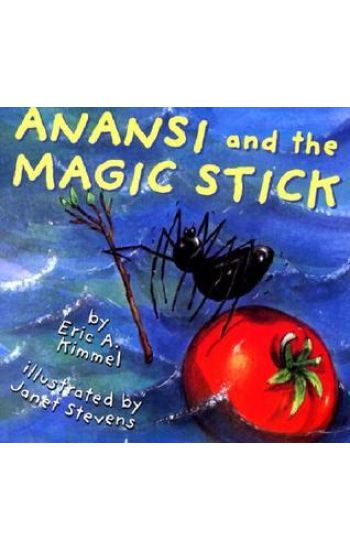 Anansi and the Magic Stick
