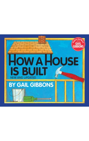 How a House Is Built (New & Updated)