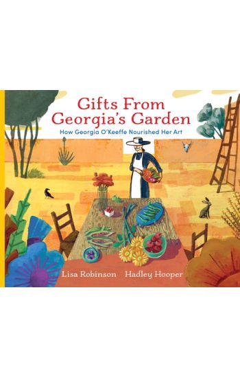 Gifts from Georgia's Garden
