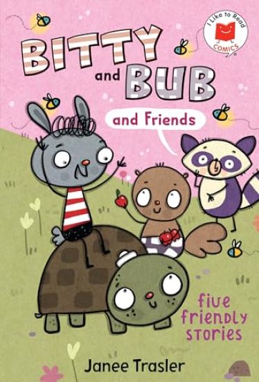 Bitty and Bub and Friends