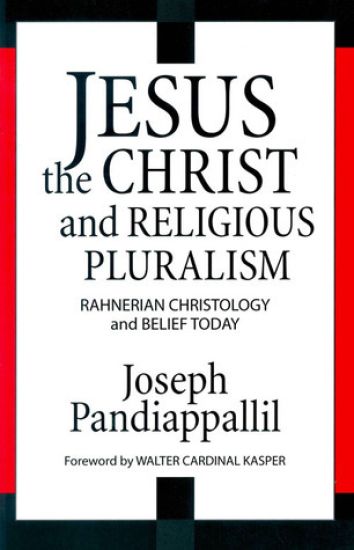 Jesus the Christ and Religious Pluralism