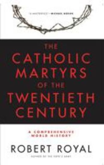 Catholic Martyrs of the Twentieth Century