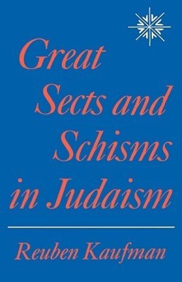 Great Sects and Schisms in Judaism