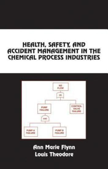 Health, Safety, and Accident Management in the Chemical Process Industries