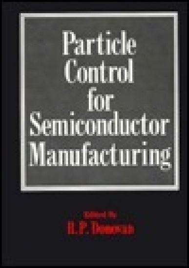 Particle Control for Semiconductor Manufacturing