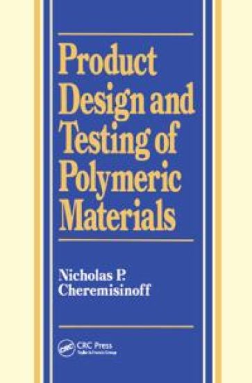 Product Design and Testing of Polymeric Materials