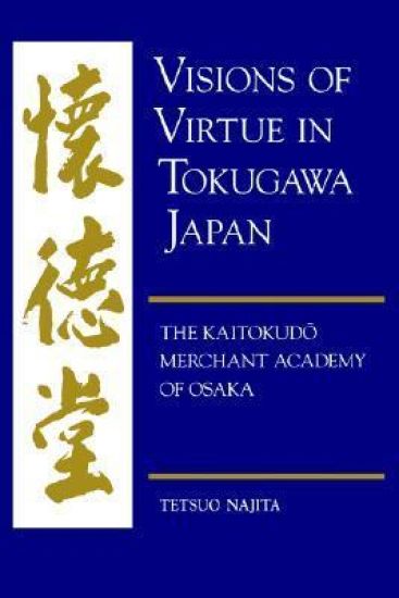Visions of Virtue in Tokugawa Japan