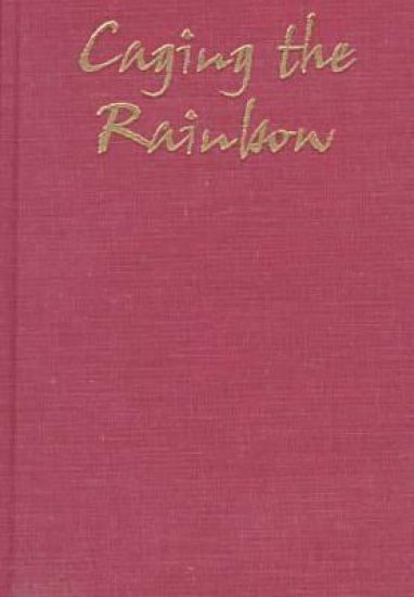 Caging the Rainbow