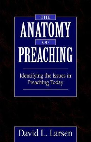 The Anatomy of Preaching