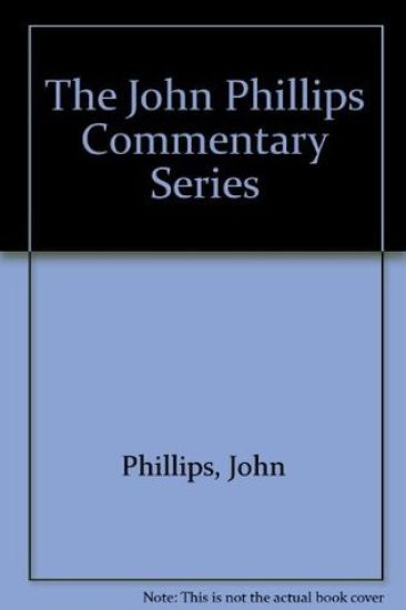John Phillips New Testament Commentaries