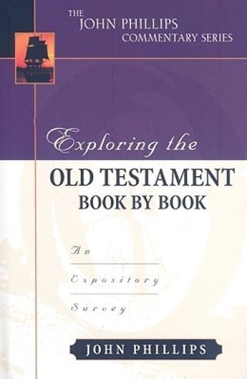 Exploring the Old Testament Book by Book – An Expository Survey