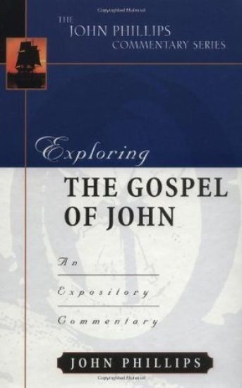 Exploring the Gospel of John – An Expository Commentary