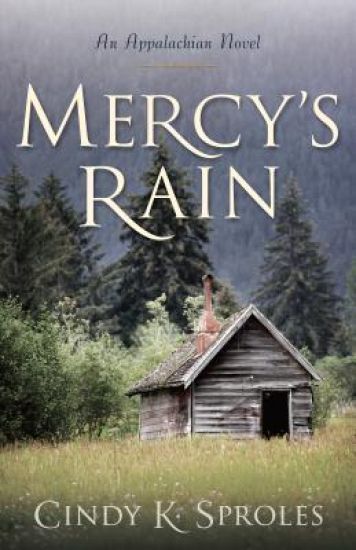 Mercy`s Rain – An Appalachian Novel
