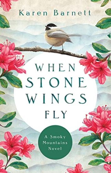 When Stone Wings Fly – A Smoky Mountains Novel