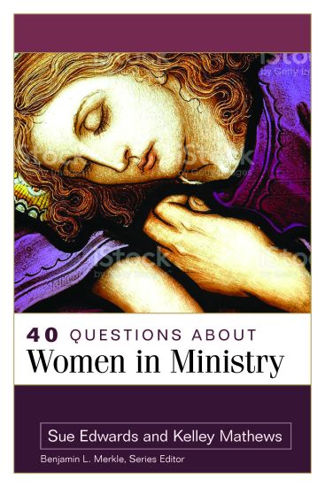 40 Questions about Women in Ministry