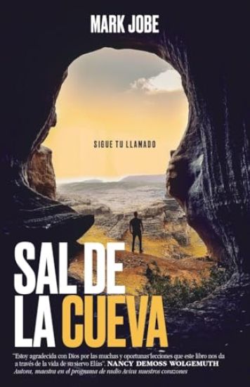 Sal de la Cueva: Sigue Tu Llamado (Unstuck: Out of Your Cave Into Your Call)
